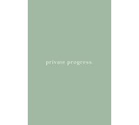 Private Progress - Minimalist Lined Notebook | 6x9 Journal for Writing, Notes, or Everyday Thoughts | 100 pages, Matte Green