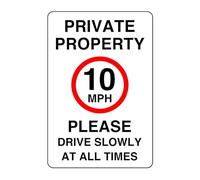 Private property 10mph please drive slowly at all times- 3mm Aluminum Dibond high-visibility for indoor/outdoor usage (200mm x 150mm) Ensures Safety Within 5m Viewing Distance.