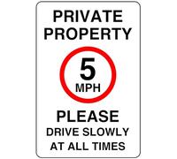 Private property 5mph please drive slowly at all times - High tack self-adhesive sticker (300mm x 200mm) Ensures safety within 4m viewing distance, promoting road safety.