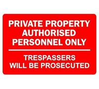 Private property authorised personnel only trespassers will be prosecuted prohibition sign - Self adhesive sticker (200mm x 150mm)