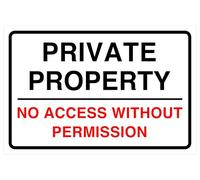 Private Property No Access Without Permission Safety sign - High tack self-adhesive sticker (400mm x 300mm) Viewing Distance within 14m.