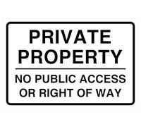 Private Property No Public Access Or Right Of Way Safety sign - 1.2mm Rigid plastic for indoor/outdoor usage (300mm x 200mm) Viewing Distance within 7m.