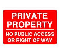 Private Property No Public Access Or Right Of Way Safety sign - High tack self-adhesive sticker (200mm x 150mm) Viewing Distance within 5m.