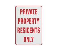 Private Property Residents Only 12 X 8 Inches Aluminum Sign - Uv Protected, Waterproof, Weatherproof And Fade Resistant - 4Pre-Drilled Holes
