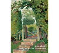 Private & Public: Finding the Modern British Garden