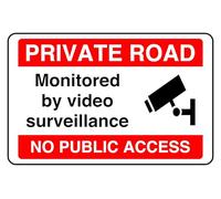 Private Road Monitored By Video Surveillance On - safety sign - High tack self-adhesive sticker (300mm x 200mm) Viewing Distance within 7m.