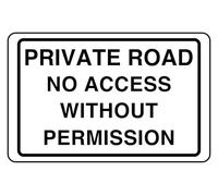 Private Road No Access Without Permission - safety sign - High tack self-adhesive sticker (200mm x 150mm) Viewing Distance within 5m.