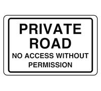 Private Road No Access Without Permission - safety sign - High tack self-adhesive sticker (400mm x 300mm) Viewing Distance within 14m.