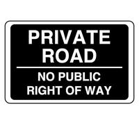 Private Road No Public Right Of Way - safety sign - 1.2mm Rigid plastic for indoor/outdoor usage (300mm x 200mm) Viewing Distance within 7m.