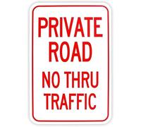 Private Road No Thru Traffic Aluminum Metal Warning Metal Sign Tin Signs Aluminum Plaque for Outdoors Use Yard Farm Fence Home Wall Decor 8x12 inch