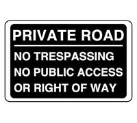 Private Road No Trespassing No Public Access Or Right Of Way - safety sign - 1.2mm Rigid plastic for indoor/outdoor usage (400mm x 300mm) Viewing Distance within 14m.