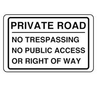 Private Road No Trespassing No Public Access Or Right Of Way - safety sign - 1.2mm Rigid plastic for indoor/outdoor usage (400mm x 300mm) Viewing Distance within 14m.