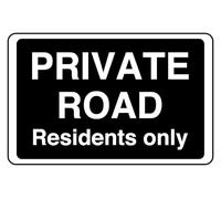 Private Road Residents Only - safety sign - 1.2mm Rigid plastic for indoor/outdoor usage (200mm x 150mm) Viewing Distance within 5m.