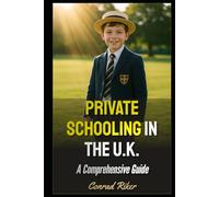 Private Schooling in the U.K.: A Comprehensive Guide (Redpilled Rational (satire))