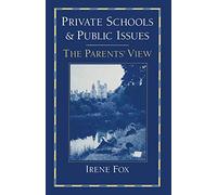 Private Schools and Public Issues: The Parents’ View