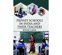 Private Schools In India and Their Teachers