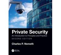 Private Security : An Introduction to Principles and Practice