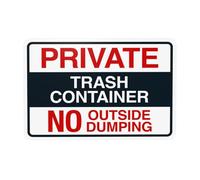 Private Trash Container No Outside Dumping Metal Warning Sign for Indoor Outdoor Security, Business Office Home Garden Street Decor 30 x 20 cm