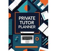 Private Tutor Planner: Structured Weekly Schedule, Student Progress Tracking & Payment Log for Teachers