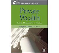 Private Wealth: Wealth Management In Practice (2009-01-09)