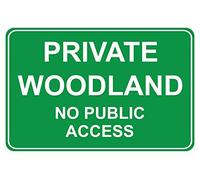 Private woodland no public access sign - 1.2mm Rigid plastic 300mm x 200mm