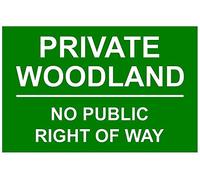 Private Woodland No Public Right Of Way Correx Safety Sign 200mm x 135mm x 6mm Green / White.