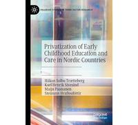 Privatization of Early Childhood Education and Care in Nordic Countries (Palgrave Studies in Third Sector Research)