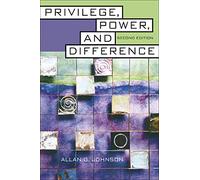 Privilege, Power, and Difference