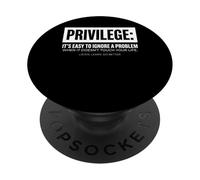 Privilege Statement Typography Text Design PopSockets Adhesive PopGrip