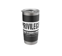 Privilege Statement Typography Text Design Stainless Steel Insulated Tumbler