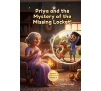 Priya and the Mystery of the Missing Locket!: A Story About Pausing, Thinking, and Not Jumping to Conclusions (Nana's Treasure Tales)