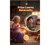 Priya Learns Generosity: A Nana’s Treasure Tales Story About Giving What You Can