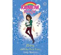 Priya the Polar Bear Fairy: The Endangered Animals Fairies: Book 2 (Rainbow Magic)