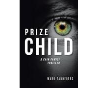 Prize Child: A Cain Family Thriller