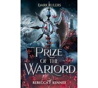 Prize of the Warlord: A Dark Rulers Romance (Standalone)