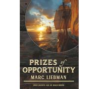 Prizes of Opportunity (Jaco Jacinto Age of Sail)