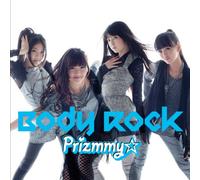 Prizmmy - Body Rock (CD+DVD) [Japan CD] AVCA-62020