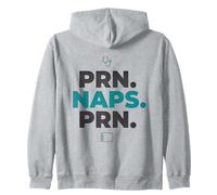 PRN Naps PRN Funny Nurse Medical Humor Zip Hoodie
