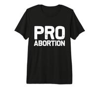 Pro Abortion Rights are Human Rights Reproductive Rights Premium T-Shirt