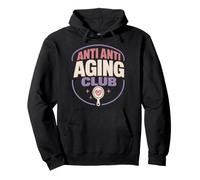 Pro Aging Aging Positivity Age Positive Women Gift Pullover Hoodie