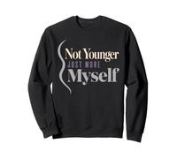 Pro Aging Aging Positivity Age Positive Women Gift Sweatshirt