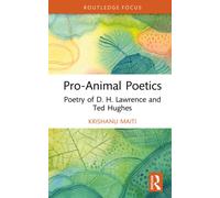 Pro-Animal Poetics : Poetry of D. H. Lawrence and Ted Hughes