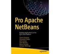 Pro Apache NetBeans: Building Applications on the Rich Client Platform
