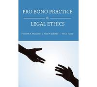 Pro Bono Practice and Legal Ethics