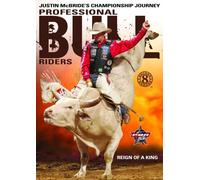Pro Bull Riders: 8 Second Heroes - Reign of a King [DVD] [2006] [Region 1] [US Import] [NTSC]