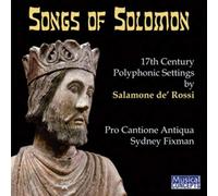 Pro Cantione Antiqua - Songs Of Solomon