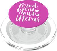 Pro Choice Mind Your Own Uterus Pro Abortion PopSockets PopGrip for MagSafe