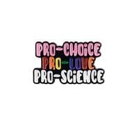 Pro-choice Pro-love Pro-science Progressive Social Advocacy Enamel Pin, Science Support Pin Brooch, Social Justice Human Rights Brooch Badge, Feminist Equality Lapel Badges, Science Statement Gift For