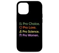 Pro Choice Pro Love Science Women Feminism Empowerment Case for iPhone 12/12 Pro