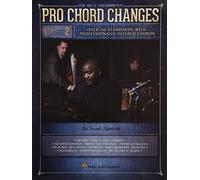 Pro Chord Changes - Volume 2: Over 150 Standards with Professionally Altered Chords